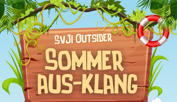 Holzschild mit der Aufschrift 'SVJI Outsider Sommer Aus-Klang', umgeben von grünen Blättern und einem Rettungsring