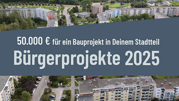 Samstag, 13. September - 26. Oktober 2025 Stadtteilbüro und online Bürgerprojekte 2025.