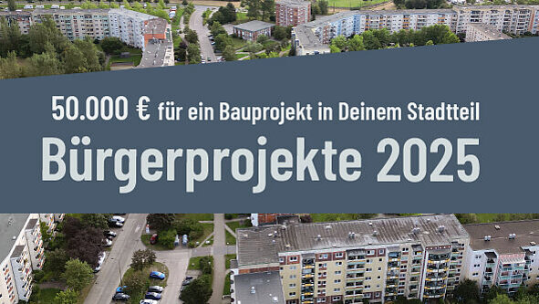 Blick auf ein Stadtteil mit dem Slogan Bürgerprojekte 2025